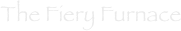 The Fiery Furnace