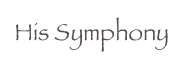 His Symphony