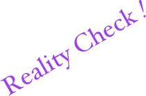 Reality Check !