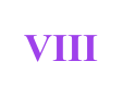 VIII