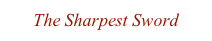 The Sharpest Sword