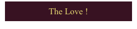 The Love !